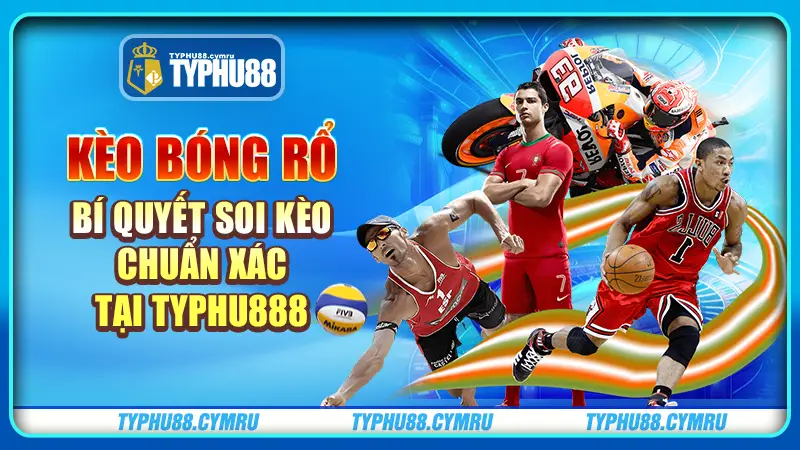 kèo bóng rổ bí quyết soi kèo chuẩn xác